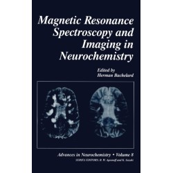 Magnetic Resonance Spectroscopy and Imaging in Neurochemistry