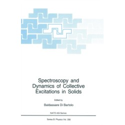 Spectroscopy and Dynamics of Collective Excitations in Solids: Proceedings of a NATO ASI and an International School of Atomic and Molecular Spectroscopy Workshop on Spectroscopy and Dynamics of Collective Excitation in Solids Held in Erice, Italy, June 1