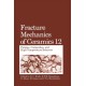 Fracture Mechanics of Ceramics