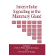 Intercellular Signalling in the Mammary Gland: Proceedings of the 1994 Hannah Symposium Held in Ayr, Scotland, April 13-15, 1994