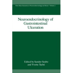 Neuroendocrinology of Gastrointestinal Ulceration: Proceedings of a Meeting Held in Esterel, Quebec, Canada, September 13-15, 1989