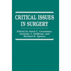 Critical Issues in Surgery: Proceedings of a Meeting Held in St.Thomas, U.S.Virgin Islands, November 9-11, 1992