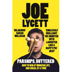 Parsnips, Buttered: The hilarious, bestselling book from comedian Joe Lycett, perfect for Christmas gifting