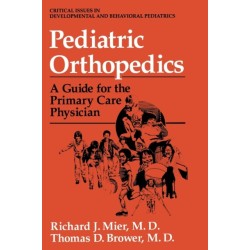 Pediatric Orthopedics: A Guide for the Primary Care Physician