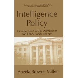 Intelligence Policy: Its Impact on College Admissions and Other Social Policies