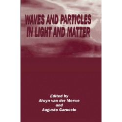 Waves and Particles in Light and Matter