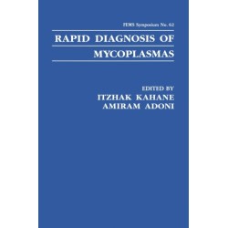 Rapid Diagnosis of Mycoplasmas: Proceedings of a Symposium Held in Jerusalem, Israel, August 11-23, 1991