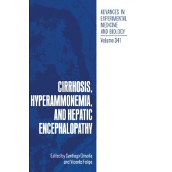 Cirrhosis, Hyperammonemia and Hepatic Encephalopathy: Proceedings of an International Summer Course Held in El Escorial, Spain, August 10-14, 1992