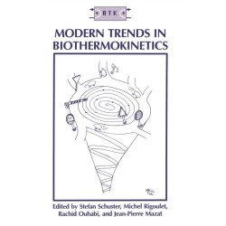 Modern Trends in Biothermokinetics: Proceedings of the Fifth International Meeting Held in Bordeaux-Bombannes, France, September 23-26, 1992