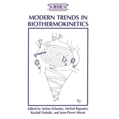 Modern Trends in Biothermokinetics: Proceedings of the Fifth International Meeting Held in Bordeaux-Bombannes, France, September 23-26, 1992