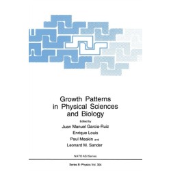 Growth Patterns in Physical Sciences and Biology: Proceedings of a NATO ARW Held in Granada, Spain, October 7-11, 1991