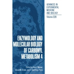 Enzymology and Molecular Biology of Carbonyl Metabolism