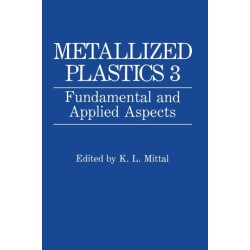 Metallized Plastics 3: Fundamental and Applied Aspects
