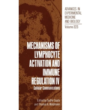 Mechanisms of Lymphocyte Activation and Immune Regulation