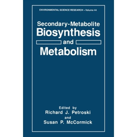 Secondary-metabolite Biosynthesis and Metabolism: Proceedings of an American Chemical Society Symposium Held in Atlanta, Georgia, April 14-19, 1992