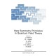 New Symmetry Principles in Quantum Field Theory: Proceedings of a NATO ASI Held in Cargese, France, July 16-27, 1991