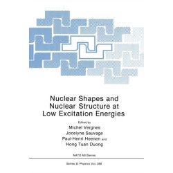 Nuclear Shapes and Nuclear Structure at Low Excitation Energies: Proceedings of a NATO Advanced Research Workshop Held in Cargese, France, June 3-7, 1991