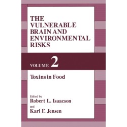 The Vulnerable Brain and Environmental Risks