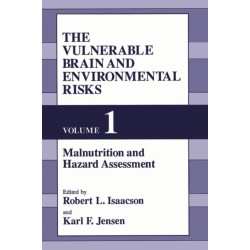 The Vulnerable Brain and Environmental Risks