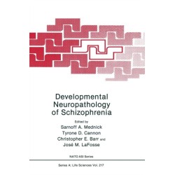 Developmental Neuropathology of Schizophrenia: Proceedings