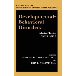 Developmental-Behavioral Disorders: Selected Topics