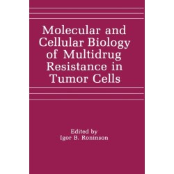 Molecular and Cellular Biology of Multidrug Resistance in Tumour Cells