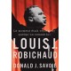 Le Moment etait Venu Pour Quelqu'un Comme Lui: Louis J. Robichaud