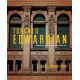 Toronto Edwardian: Frank Darling, Architect of Canada’s Imperial Age