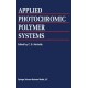 Applied Photochromic Polymer Systems
