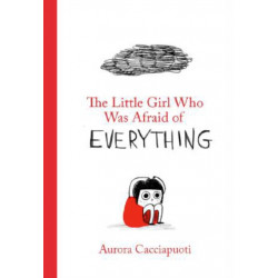 The Little Girl Who Was Afraid of Everything
