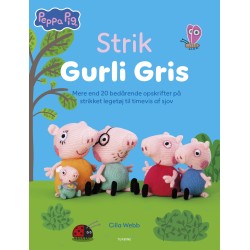 Strik Gurli Gris: Mere end 20 bedårende opskrifter på strikket legetøj til timevis af sjov