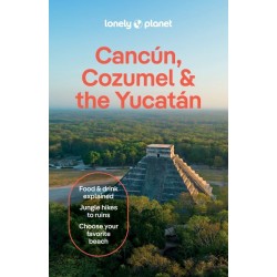 Cancun, Cozumel & the Yucatan