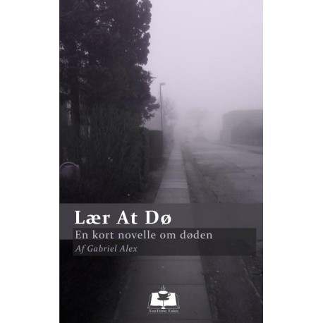 Lær At Dø: En kort novelle om døden