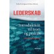 Lederskab: introduktion til teori og praksis