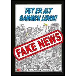 Det er alt sammen løwn! Fake news