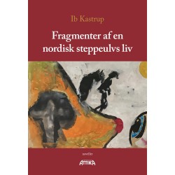 Fragmenter af en nordisk steppeulvs liv