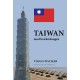 Taiwan mod kvælerslangen : Frihedens forposter: Taiwan og småøer, historie, samfund og sikkerhed