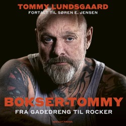 Bokser-Tommy: Fra gadedreng til rocker