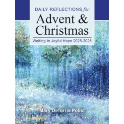 Waiting in Joyful Hope 2025-2026: Daily Reflections for Advent and Christmas