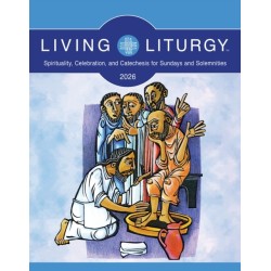 Living Liturgy™: Spirituality, Celebration, and Catechesis for Sundays and Solemnities, Year A (2026)