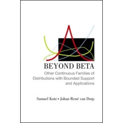 Beyond Beta: Other Continuous Families Of Distributions With Bounded Support And Applications