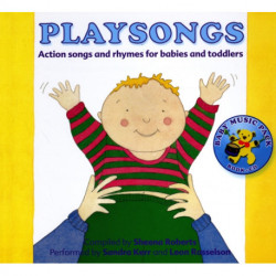 Playsongs: Action Songs and Rhymes for Babies and Toddlers