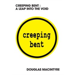 Creeping Bent: A Leap Into The Void