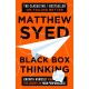 Black Box Thinking: Growth Mindset and the Secrets of High Performance