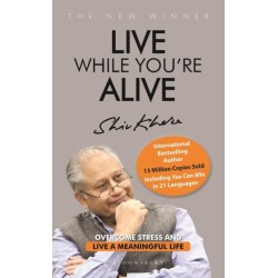 Live While You're Alive