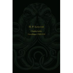 Cthulhu kalder. Fortællinger 1926-1928: Fortællinger 1926-1928