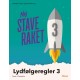 Ny Staveraket, Fase 3, Lydfølgeregler 3