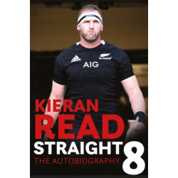 Kieran Read - Straight 8: The Autobiography