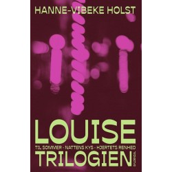 Louise-trilogien: Til sommer, Nattens kys og Hjertets renhed