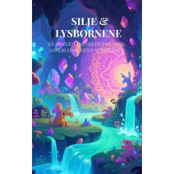 Silje & lysbørnene: En fortælling om det at være anderledes er en superkraft